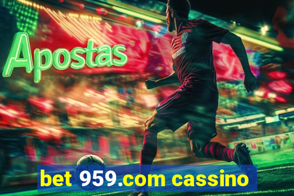 bet 959.com cassino